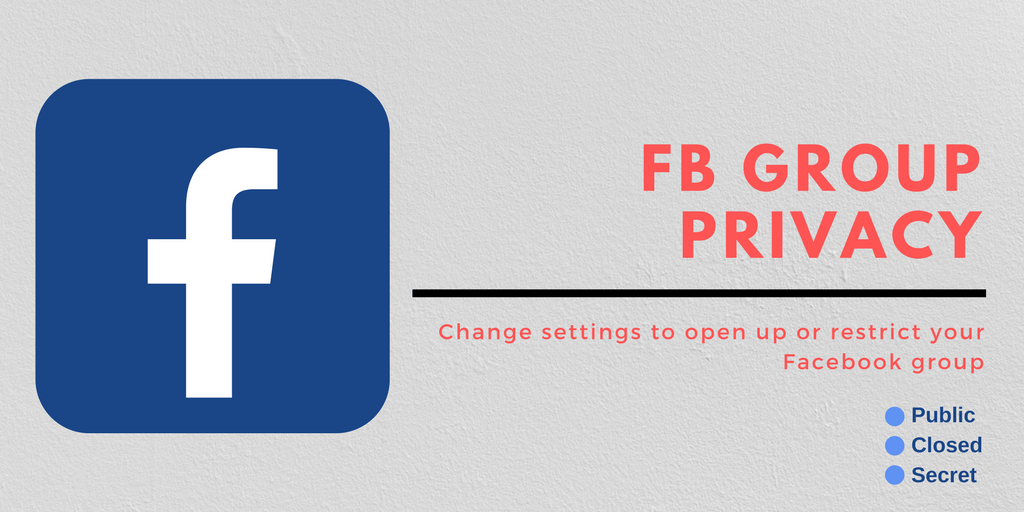 Change Facebook group privacy settings