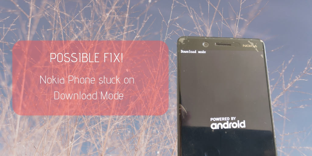 Fix Nokia phone on Download Mode