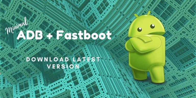 Downllooad Minimal ADB and Fastboot