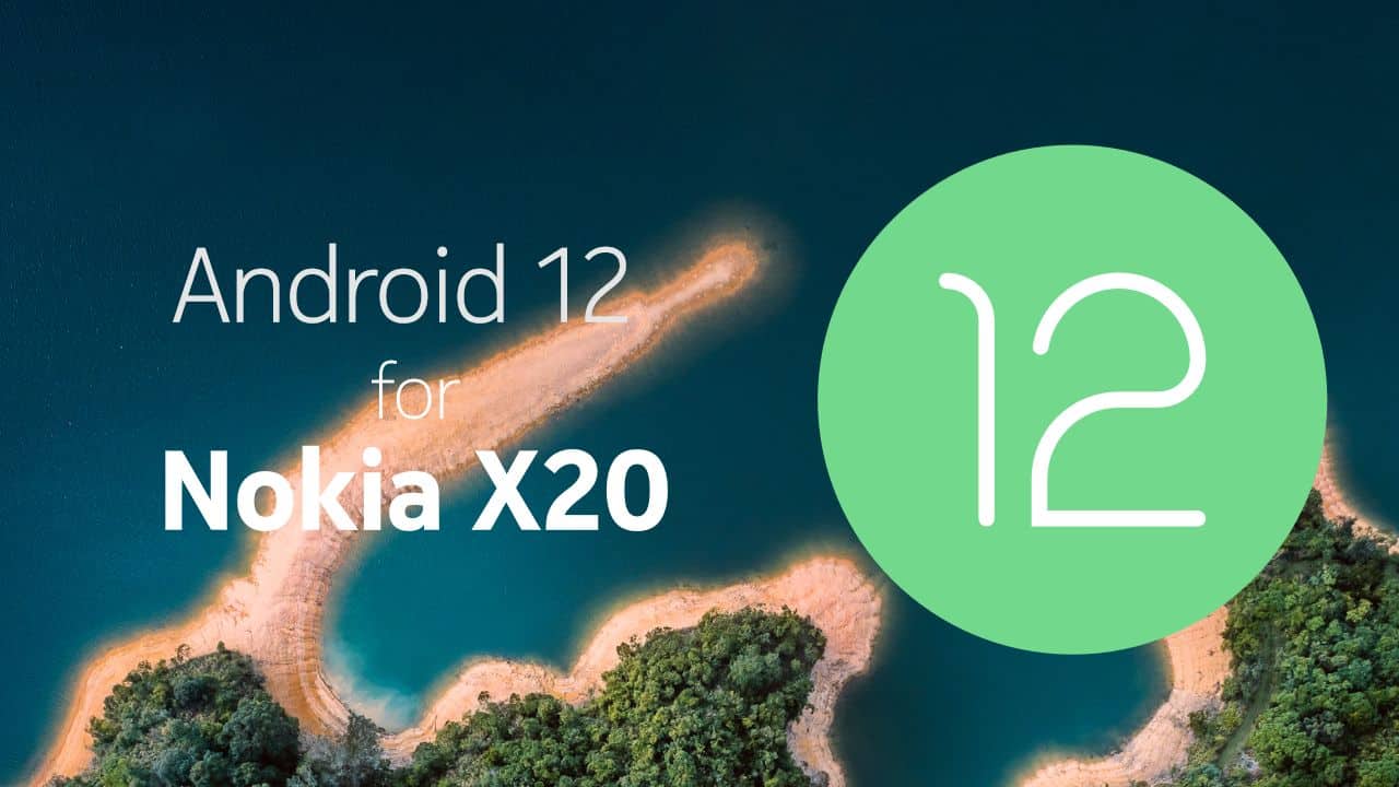 Android 12 stable released for Nokia X20