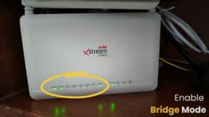 Airtel Xstream router in bridge mode